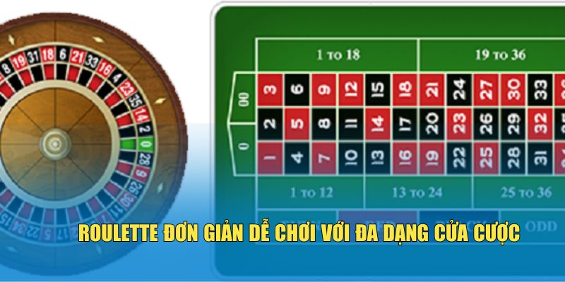 roulette-don-gian-de-choi-voi-da-dang-cua-cuoc