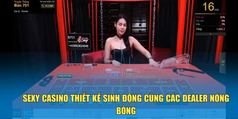 sexy-casino-thiet-ke-sinh-dong-cung-cac-dealer-nong-bong